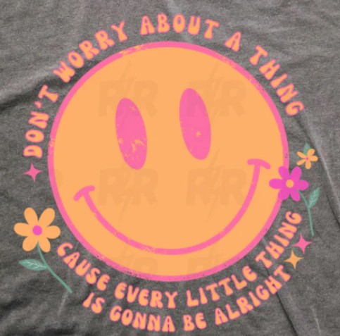Don't Worry About a Thing Smiley Face