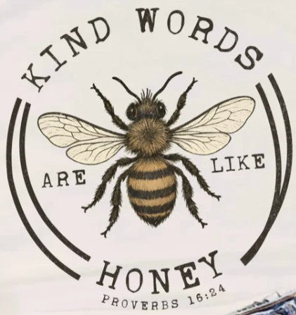 Kind Words Are Like Honey